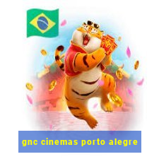 gnc cinemas porto alegre